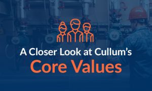 A Closer Look at Cullum’s Core Values